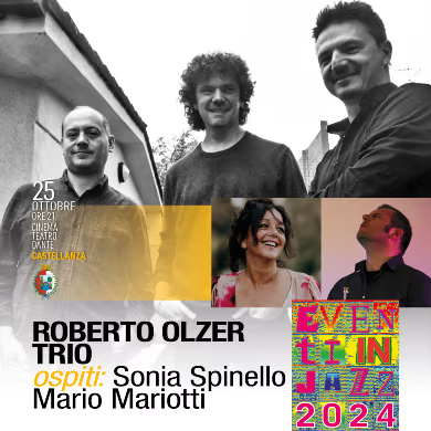 Locandina del concerto Roberto Olzer Trio - Guest Sonia Spinello e Mario Mariotti